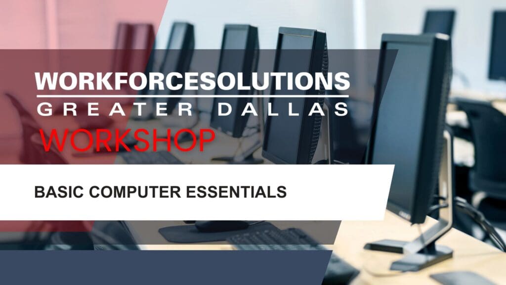 WFSDallas Basic Computer Essentials Workshop