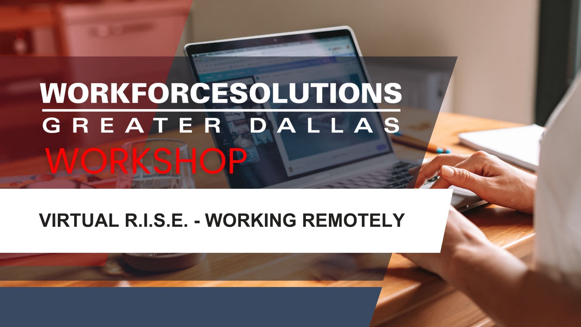 WFSDallas Virtual R.I.S.E. - Working Remotely