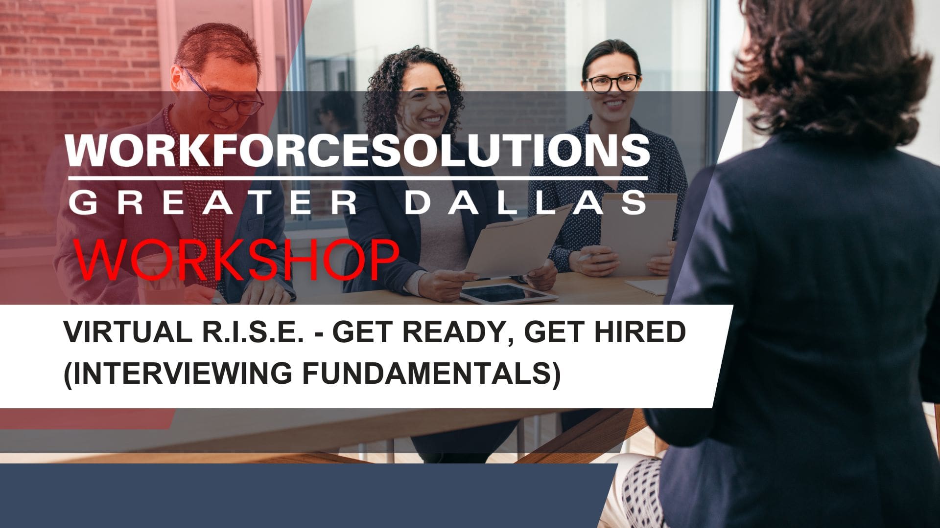 WFSDallas Workshops Virtual R.I.S.E. - Get Ready, Get Hired (Interviewing Fundamentals)